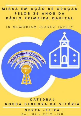 MISSA EM AÇÃO DE GRAÇAS PELOS 36 ANOS DA RÁDIO PRIMEIRA CAPITAL